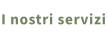 I nostri servizi